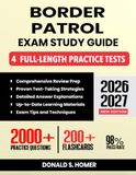 Border Patrol Exam Study Guide 2026-2027: Comprehensive Review Prep with Proven Test-Taking Secret Strategies, 4 Full-Length Practice Tests, Detailed ... 200+ Flashcards for the Civil Service Exam