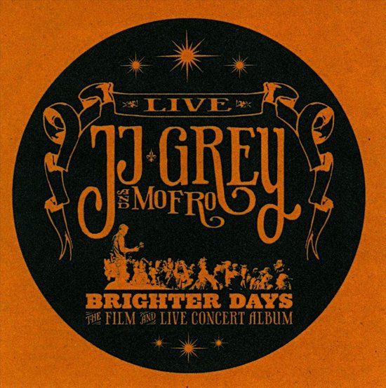 JJ Grey & Mofro - Brighter Days (CD + DVD)