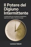 Il Potere del Digiuno Intermittente