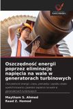 Oszcz¿dno¿¿ OmniScriptum SRL Oszczędnośc energii poprzez eliminację napięcia na wale w generatorach turbinowych