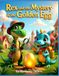 Rex and the Mystery of the Golden Egg: A Fun Dinosaur Detective Adventure About Problem-Solving, Patience, Friendship, and Mystery Solving for Kids Ages 3–8