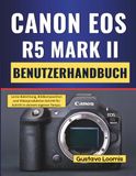 Canon EOS R5 Mark II Benutzerhandbuch
