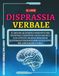 Disprassia Verbale: Il Grande Quaderno Operativo per Genitori e Caregiver