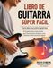 Libro de guitarra súper fácil para adultos principiantes