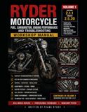 RYDER Motorcycle Workshop Manual — Volume 1: General Service, Engine Systems, Fuel Delivery & Carburetor Repair