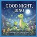 Good Night Dino: Bedtime Picture Storybook for Children