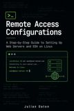 Remote Icecat Remote Access Configurations: A Step-by-Step Guide to Setting Up Web Servers and SSH on Linux
