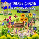 Butterfly Garden Volume 1: Halls of Wonderland
