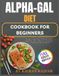 ALPHA-GAL DIET COOKBOOK FOR BEGINNERS