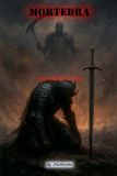 Mortedra Chronicles of Mortedra - Downfall of a King Paperback