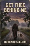 Get Thee Behind Me: Being the Itinerant Ministry of Brother Anselm Quill, O.F.M. (Deceased 1918), as Reconstructed by a Federal Agent Who Was Always One Town Behind Him
