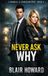 Never Randall & Carver Mysteries Never Ask Why Paperback