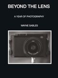 Beyond The Lens: A year of photography