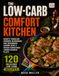 The Low-Carb Comfort Kitchen