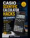 CASIO SCIENTIFIC CALCULATOR HACKS FOR STUDENTS