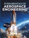 Fundamentals of Aerospace Engineering: Aerodynamics, Propulsion, Flight Performance, and Orbital Mechanics — Core Equations and Fully Solved Step-by-Step Examples for Engineering Students