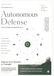 Autonomous Defense