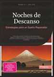 Noches de Descanso: Estrategias para un Sueño Reparador