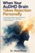 When Libri GmbH When Your AuDHD Brain Takes Rejection Personally: Understanding RSD, Emotional Overload, Shame Spirals, and the Path Back to Self-Confidence Paperback