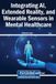 Integrating Medical Information Science Reference Integrating AI, Extended Reality, and Wearable Sensors in Mental Healthcare