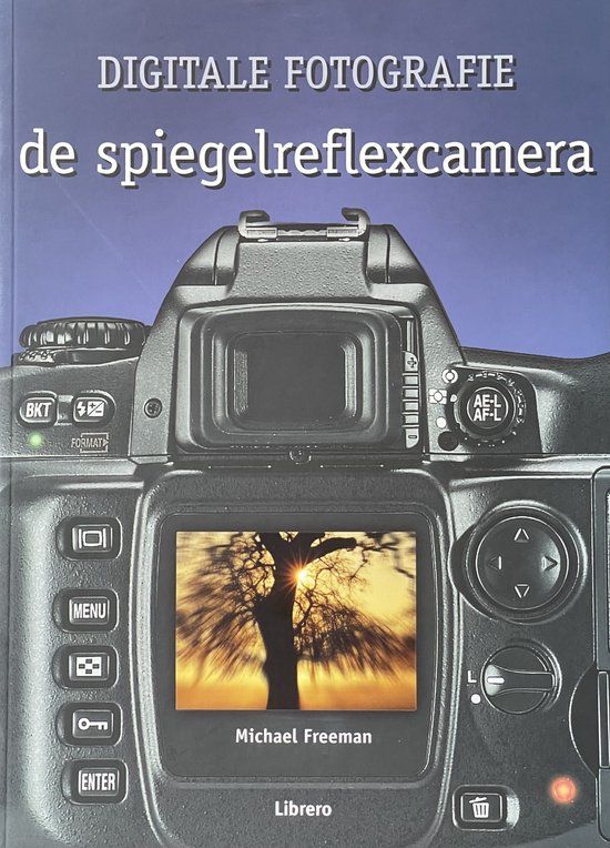 Librero Boek Digitale Fotografie de Spiegelreflexcamera 9789057646379