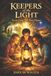 Keepers Libri GmbH Keepers of the Light Book One: The First Flame: 1
