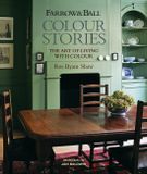 Farrow & Ball Colour Stories: The Art of Living with Colour - Hardcover