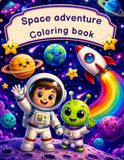 Space adventure coloring book: Fun and Creative Space Coloring Pages for Kids Ages 8–12