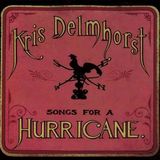 Coast2Coast Kris Delmhorst - Songs For A Hurricane (CD)
