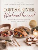 Cortisol runter, Weihnachten an!