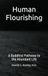 Human Flourishing: A Buddhist Pathway to an Abundant Life