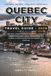 Quebec City Travel Guide 2026