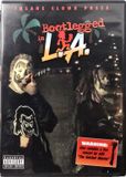 Insane Clown Posse Bootlegged in L.A.