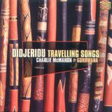 Didjeridu Charlie McMahon & Gondwana - Didjeridu Travelling Songs (CD)