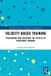 Velocity-Based Routledge Velocity-Based Training: Prescribing and Assessing the Effects of Resistance Training Paperback