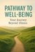 Pathways Independently Published Pathways to Well-Being Paperback