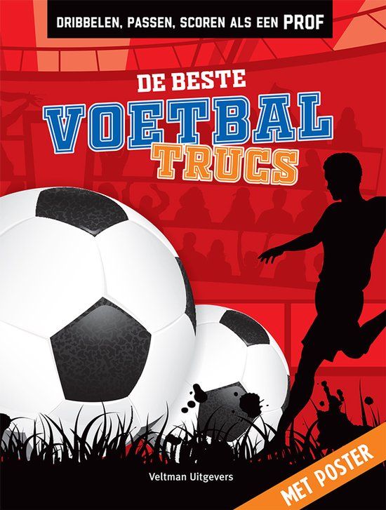 Top1Toys Veltman Uitgevers B.V. De beste voetbaltrucs