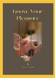 KNOW YOUR PLEASURE: How to Understand Your Anatomy, Reclaim Desire, and Feel at Home in Your Body — in 21 Days; The Pleasure Map