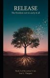 Release: The freedom not to carry it all Book 3 of the series: I Can - Paperback