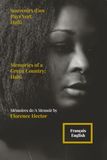 Souvenirs d'un Pays Vert Haïti / Memories of a Green Country Haiti: Mémoires de / A Memoir by Florence Hector