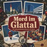 Mord tiptop Mord im Glattal: Ein Adventskalender-Krimi in 24 Akten Paperback