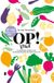 Op! Boekerij Op! Vega: 50 vegetarische recepten voor de dreumes & peuter die (w)eet wat-ie wil