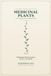 Medicinal Plants: The Complete Science Based Guide to 50 Healing Plants
