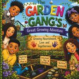 The Garden Gang’s Great Growing Adventure