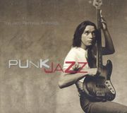Punk Rhino Punk Jazz: The Jaco Pastorius Anthology