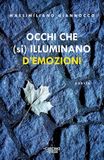 Occhi che (si) illuminano d'emozioni