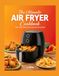 The Ultimate Air Fryer Cookbook for Beginners