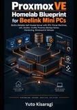 Proxmox VE Homelab Blueprint for Beelink Mini PCs