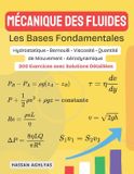 Mécanique Independently Published Mécanique des fluides (Les Bases Fondamentales)