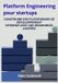 Platform Independently Published Platform Engineering pour startups Paperback